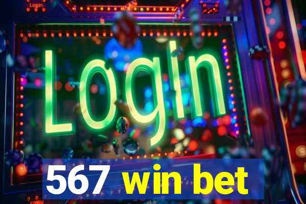 567 win bet